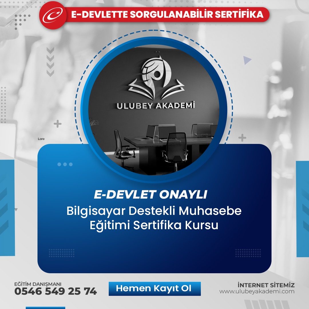 Bilgisayar Destekli Muhasebe Eğitimi Sertifika Kursu Bilgisayar Destekli Muhasebe Eğitimi Sertifika Kursu