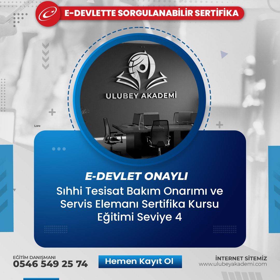 Sıhhi Tesisat Bakım Onarımı ve Servis Elemanı Sertifika Kursu Eğitimi Seviye 4 Sıhhi Tesisat Bakım Onarımı ve Servis Elemanı Sertifika Kursu Eğitimi Seviye 4